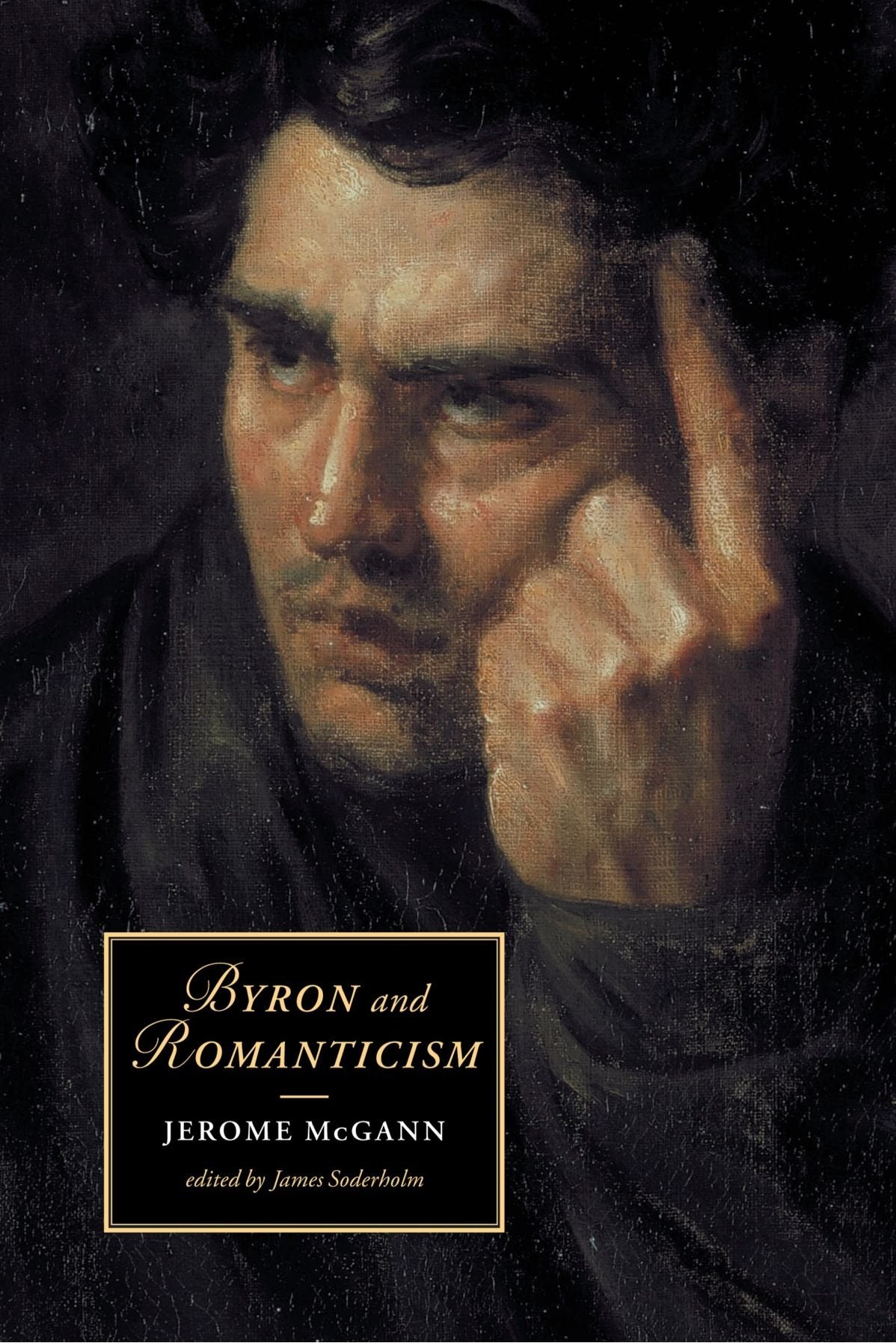 Byron and Romanticism (Cambridge Studies in Romanticism, 50) Contemporary literature
