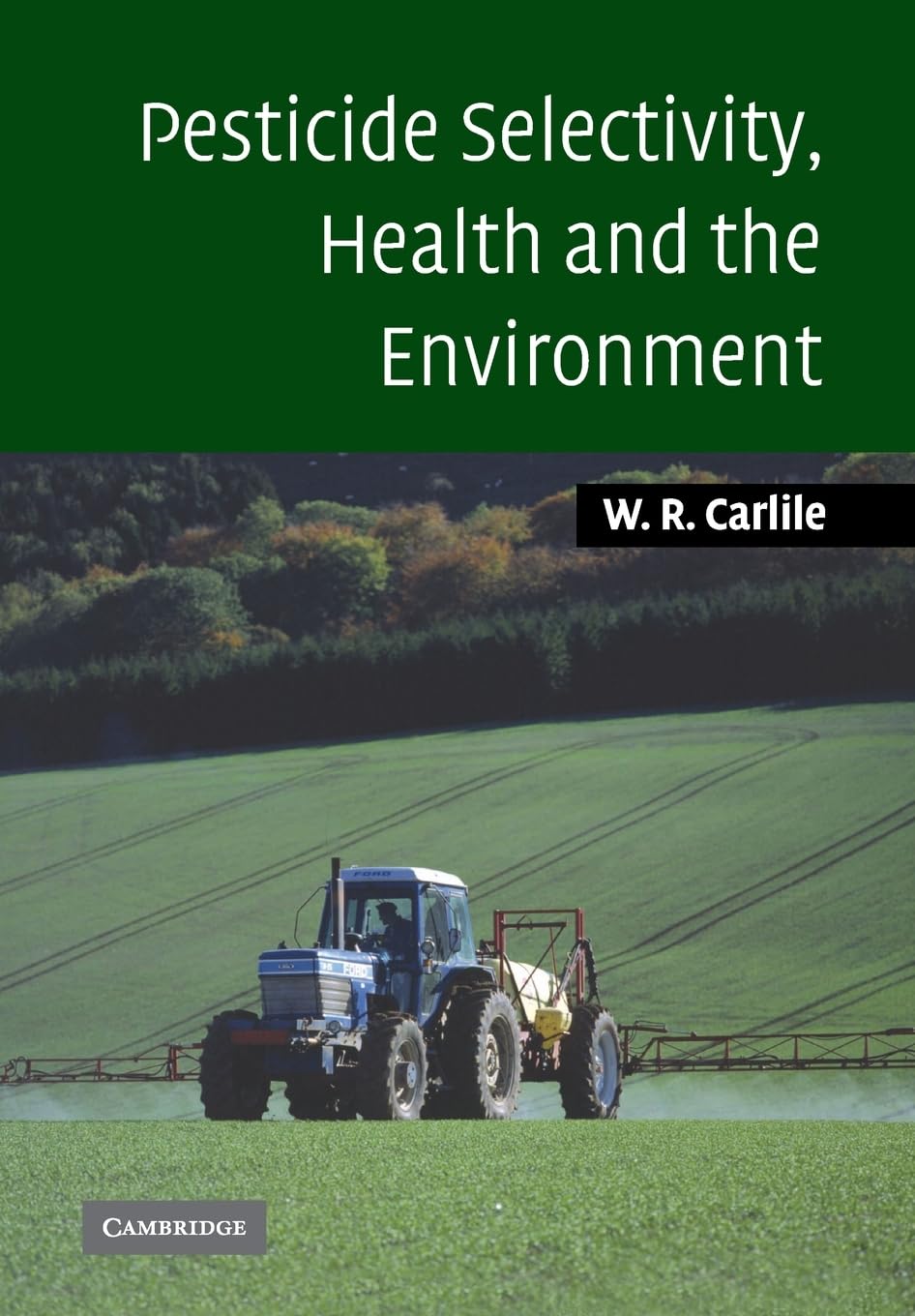 Pesticide Selectivity, Health and the Environment Medicine
