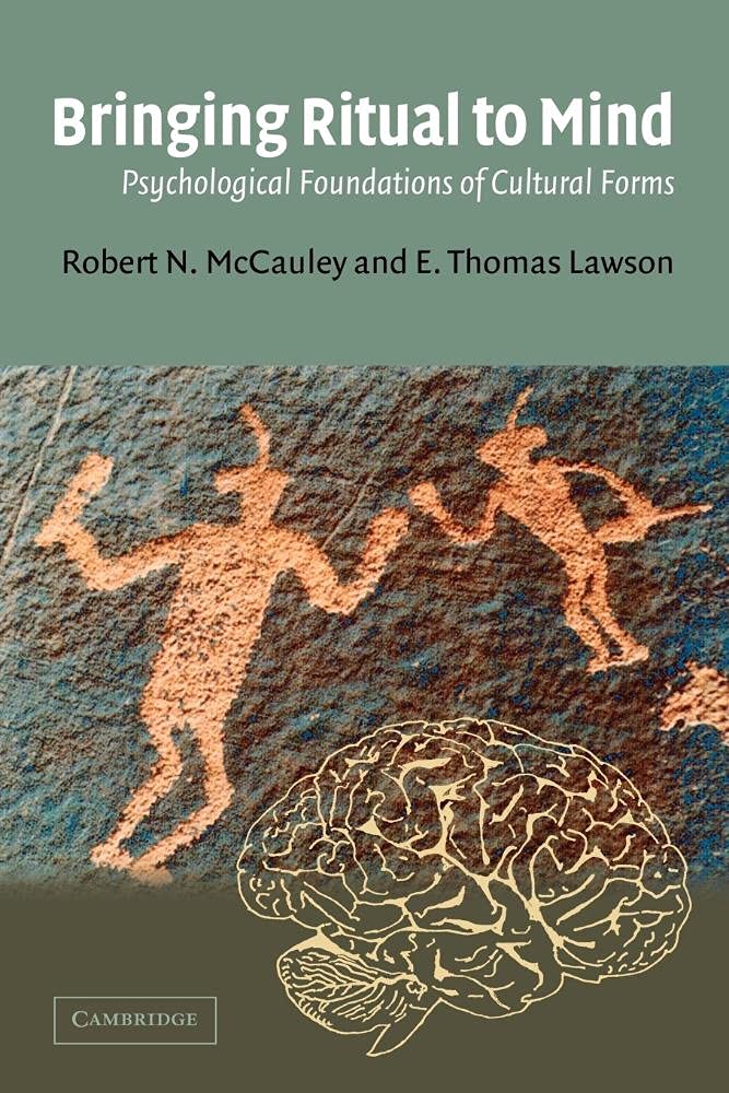 Bringing Ritual to Mind: Psychological Foundations of Cultural Forms book