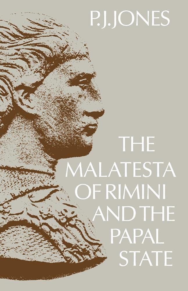 Malatesta of Rmni/Ppl State: A Political History Politics & History