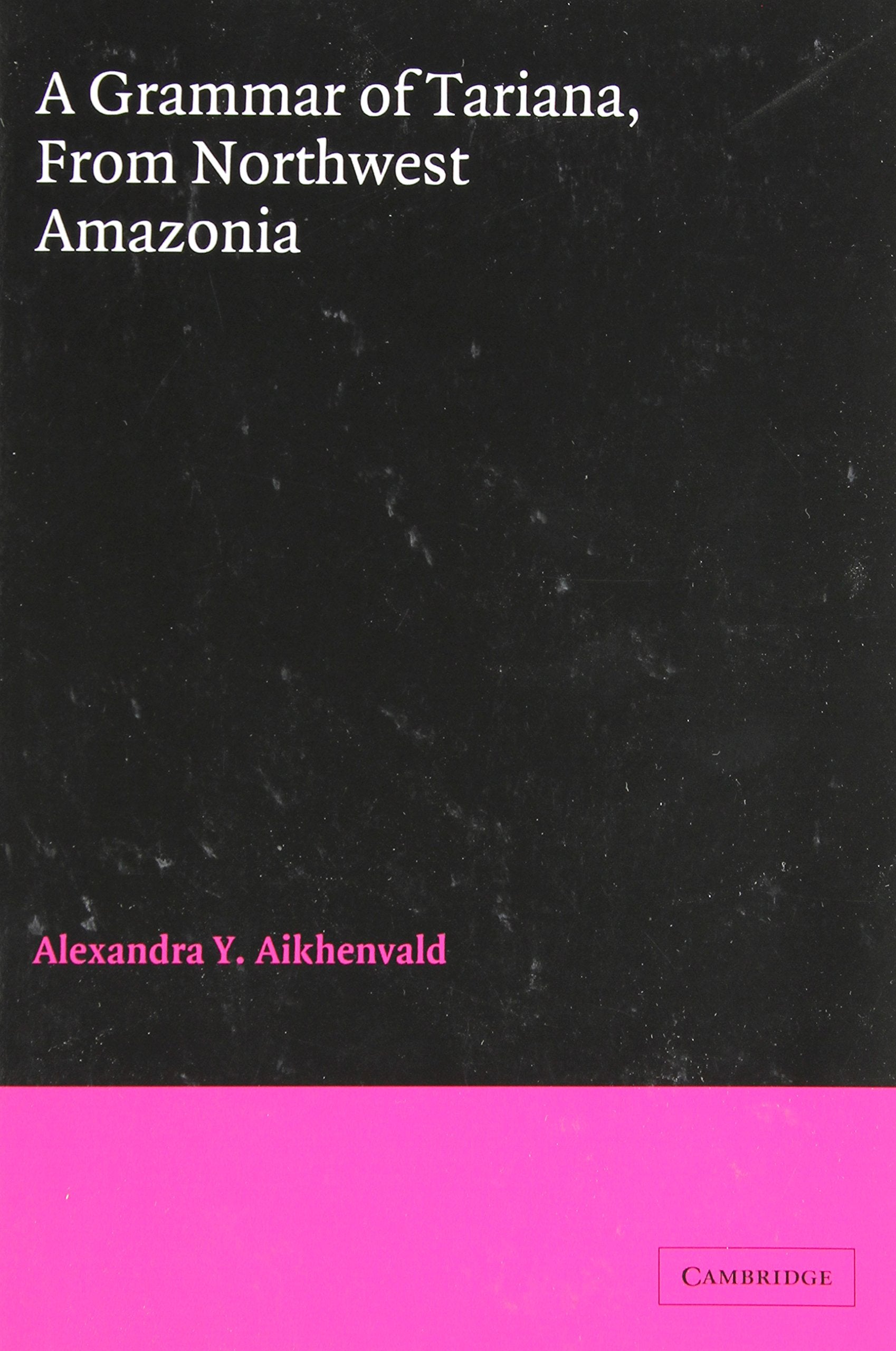A Grammar of Tariana book