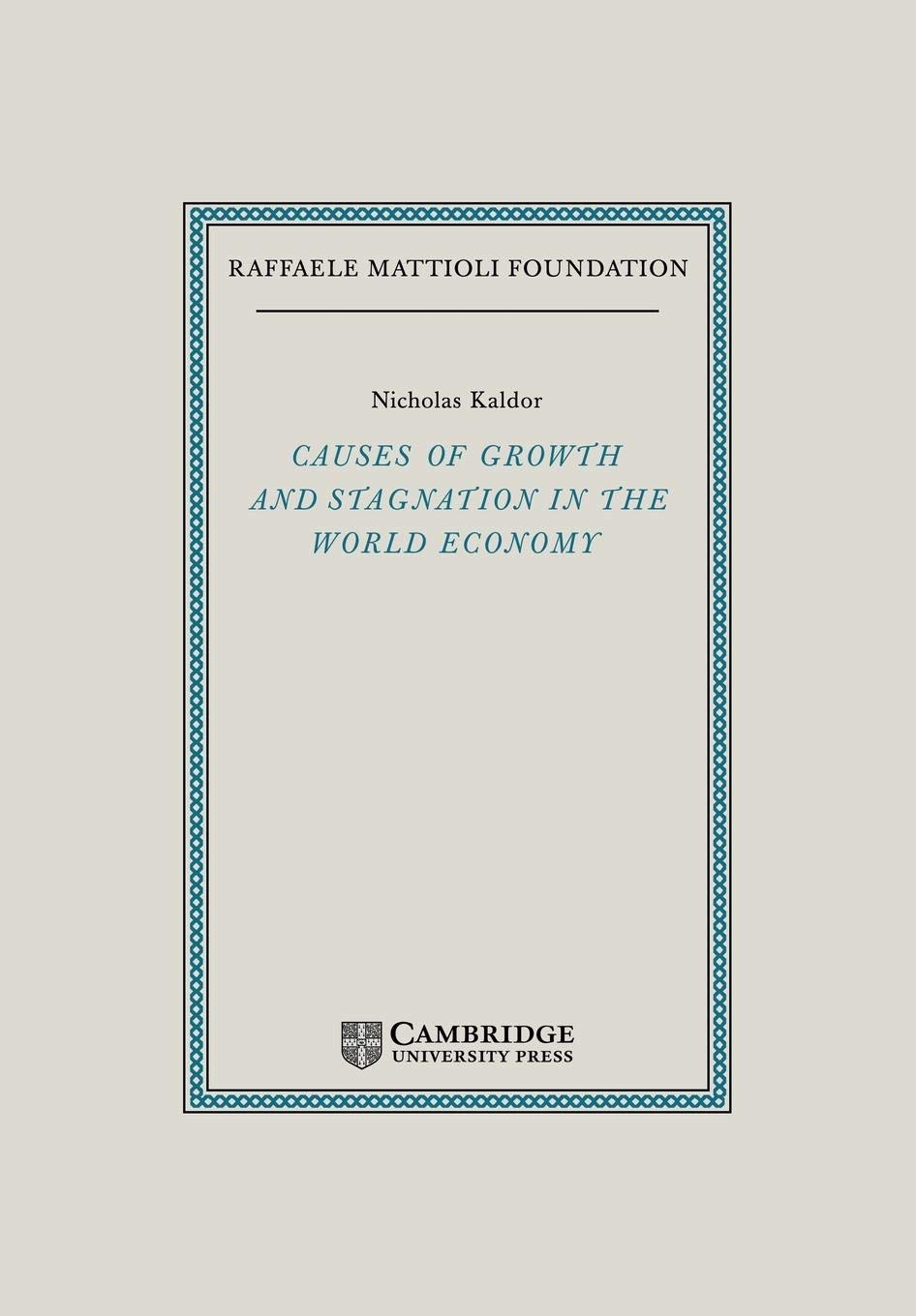 Causes of Growth and Stagnation in the World Economy Law