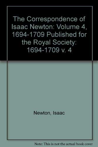 The Correspondence of Isaac Newton: Published for the Royal Society Memories