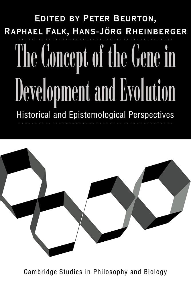 Concept Gene Development Evolution: Historical and Epistemological Perspectives (Cambridge Studies in Philosophy and Biology) Philosophy
