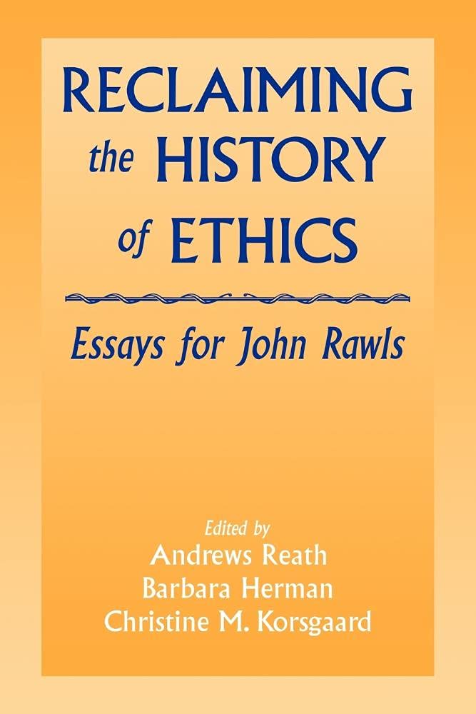 Reclaiming the History of Ethics: Essays for John Rawls book
