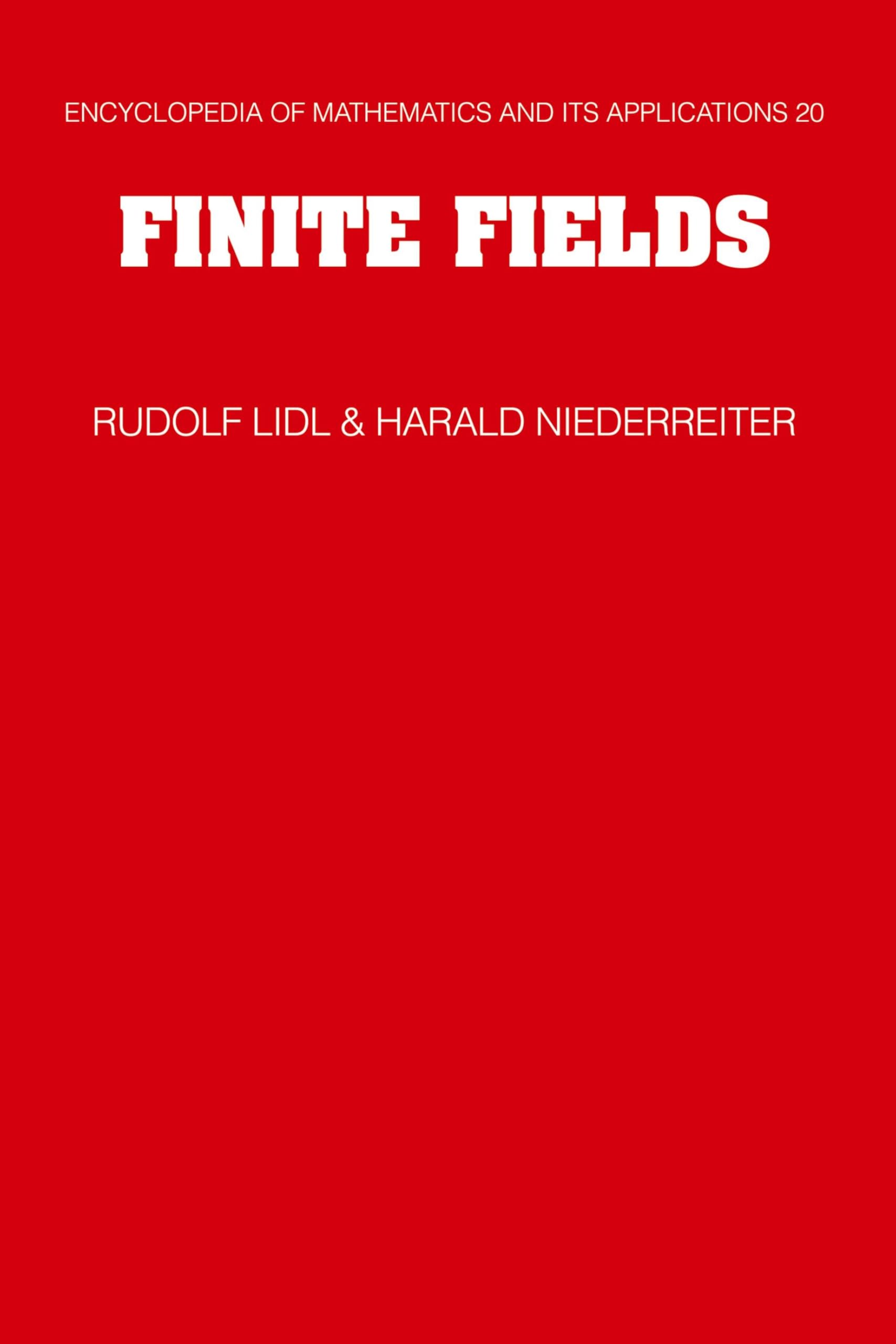 Finite Fields (Encyclopedia of Mathematics & Its Applications, 20, Band 20) Mathematics