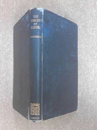 The Concept of Nature: Tarner Lectures Philosophy