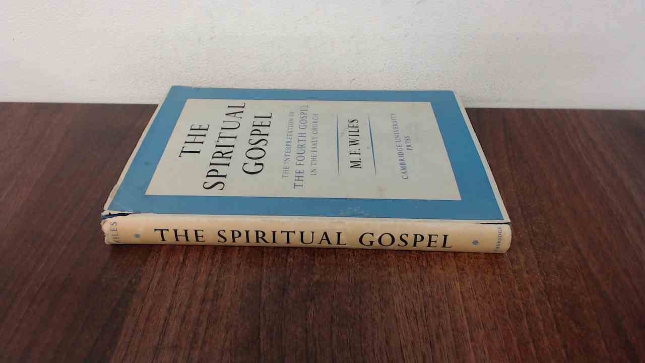 The Spiritual Gospel: The Interpretation of the Fourth Gospel in the Early Church Film, Art & Culture