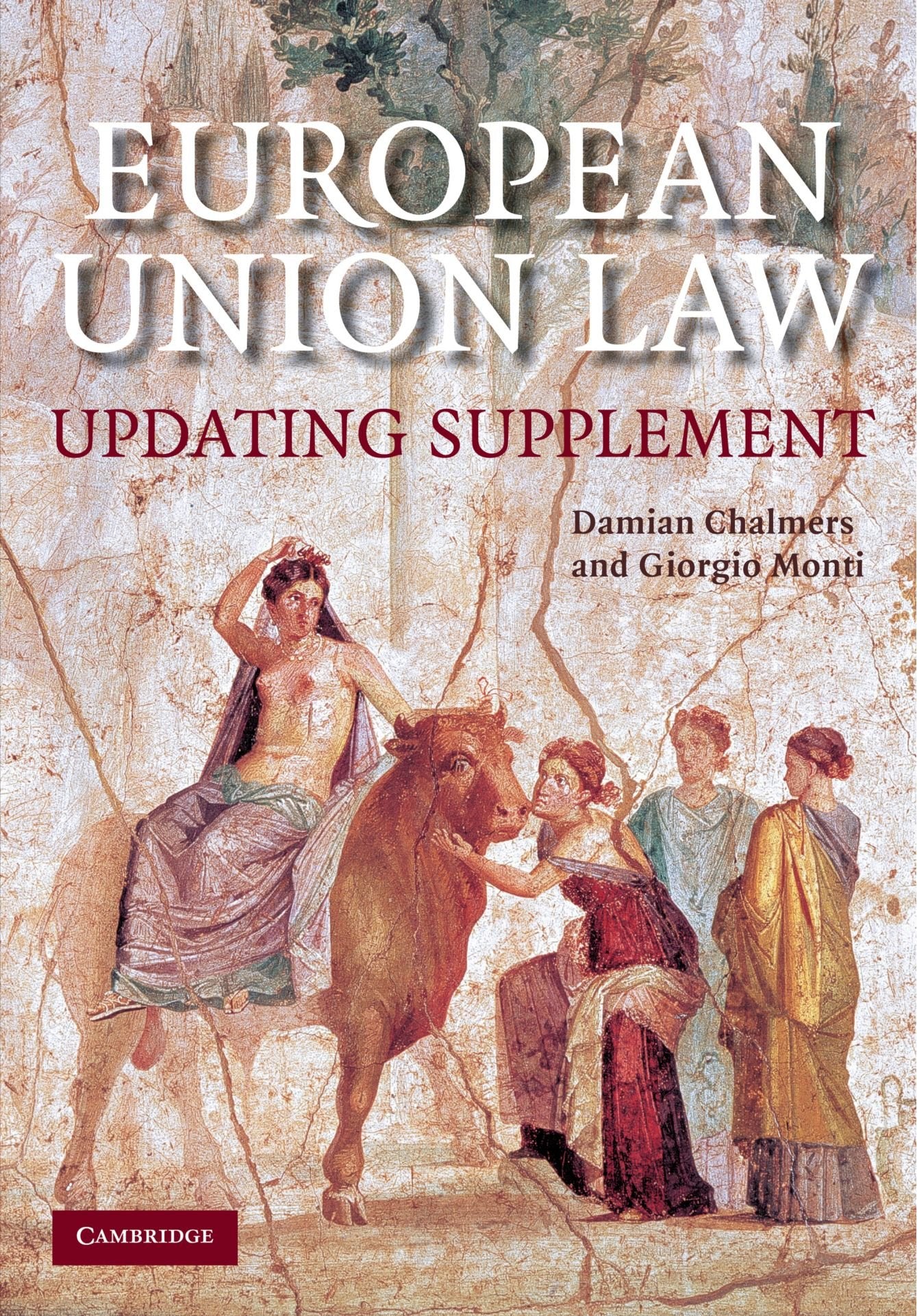 European Union Law Updating Supplement: Text and Materials Law
