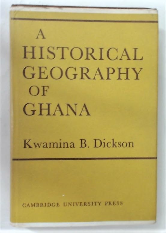A Historical Geography of Ghana Business, Finance & Career