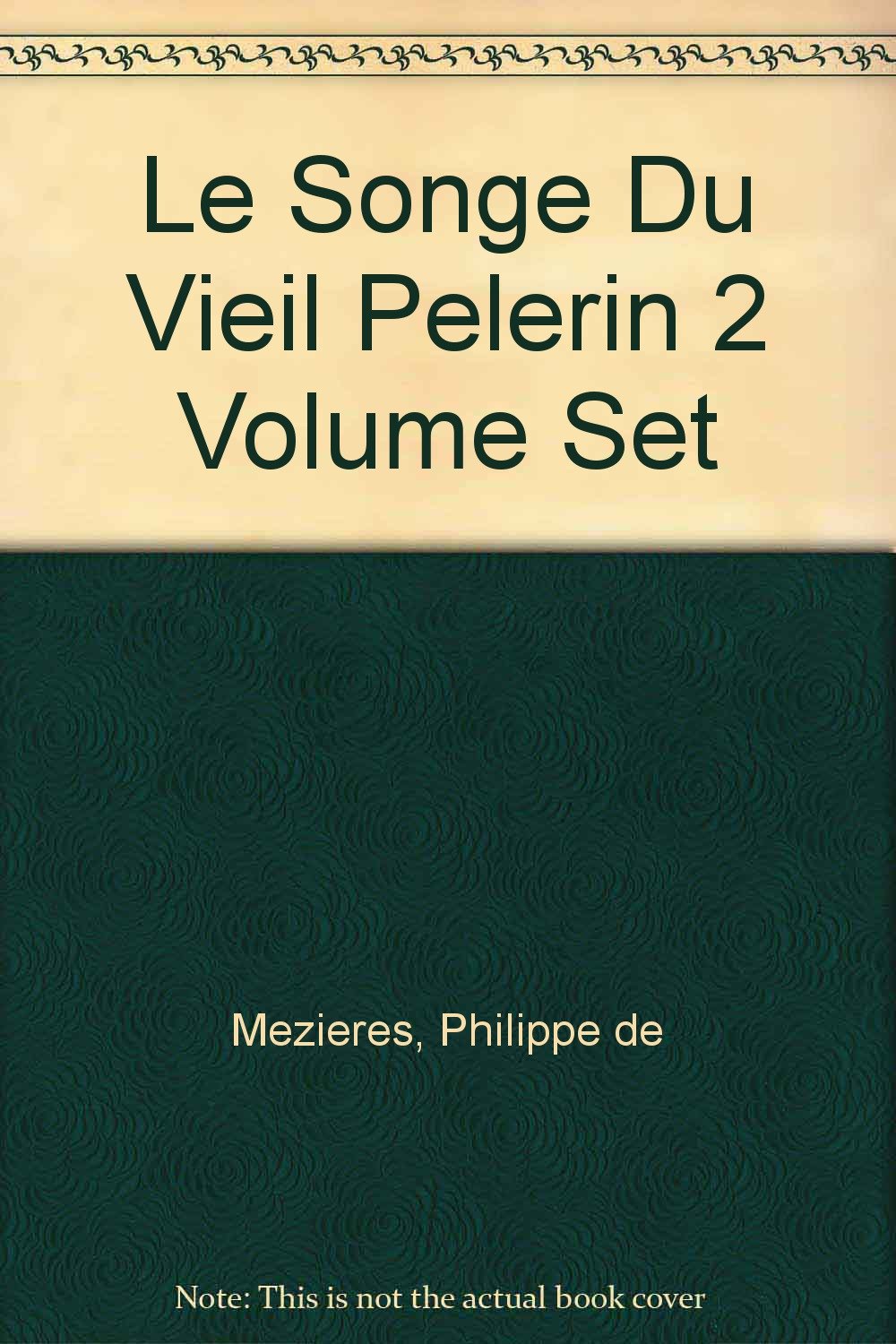 Le Songe Du Vieil Pelerin 2 Volume Set Contemporary literature