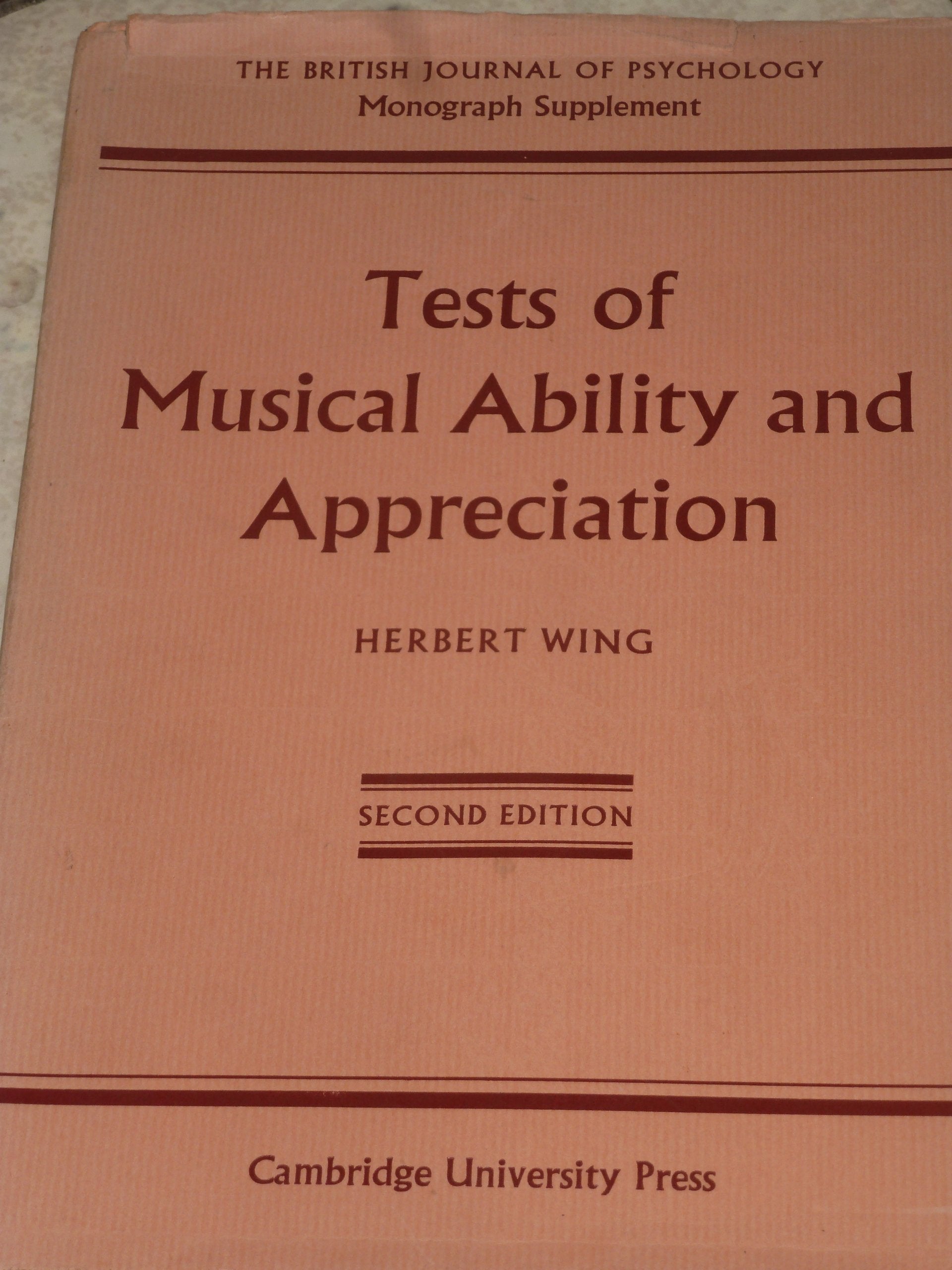Tests of Musical Ability and Appreciation: An Investigation into the Measurement, Distribution, and Development of Musical Capacity Psychology