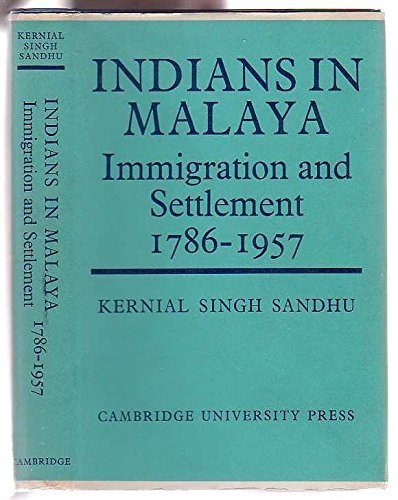 Indians in Malaya: Some Aspects of their Immigration and Settlement (1786-1957) Film, Art & Culture