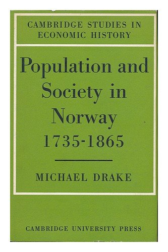 Population and Society in Norway 1735 1865 (Cambridge Studies in Economic History) Social Sciences