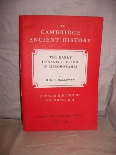The Early Dynastic period in Mesopotamia, (The Cambridge ancient history. Rev. ed) Books