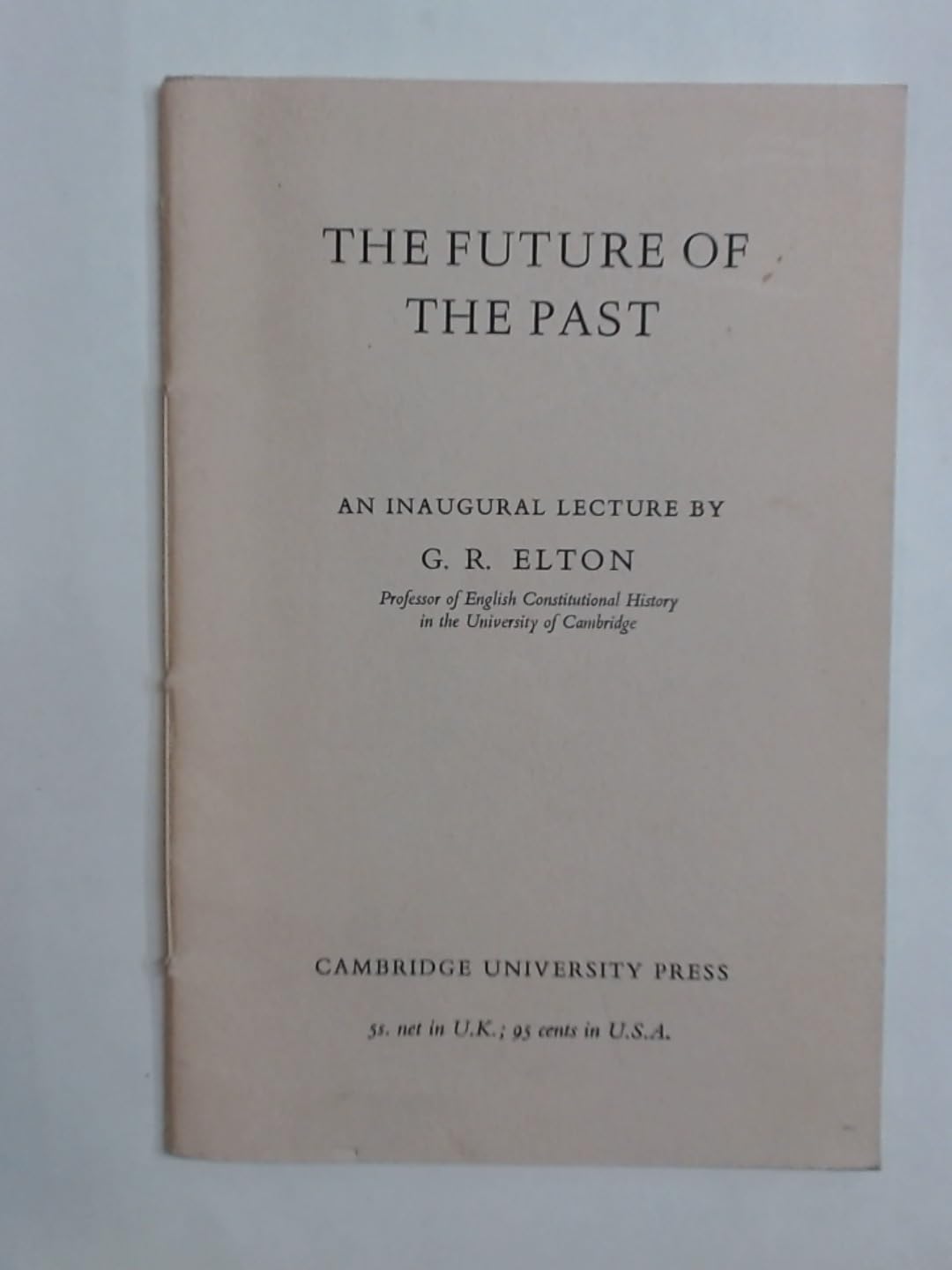The Future of the Past: An Inaugural Lecture by Books