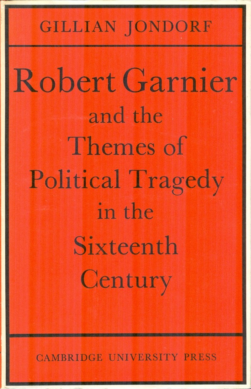 Robert Garnier and the Themes of Political Tragedy Contemporary literature