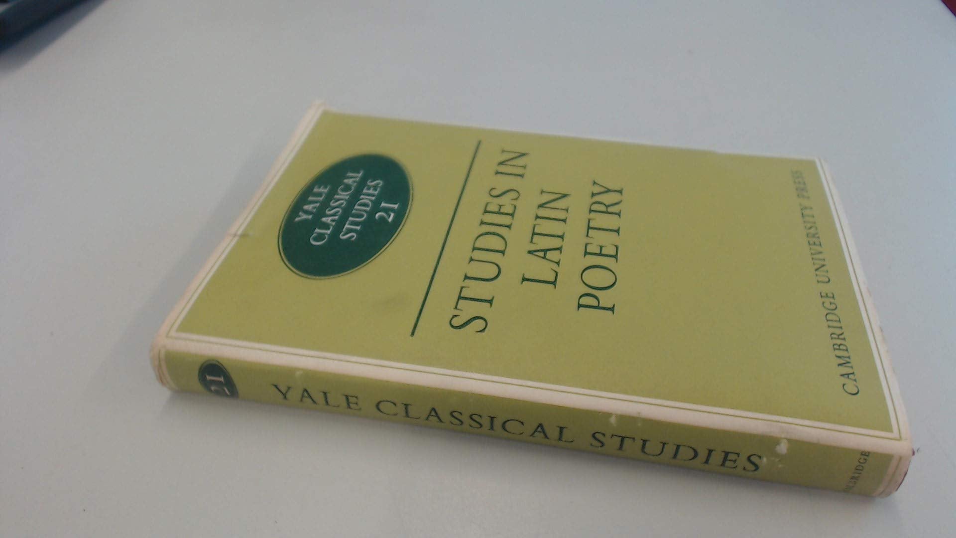Studies in Latin Poetry (Yale Classical Studies, Series Number 21) Poetry