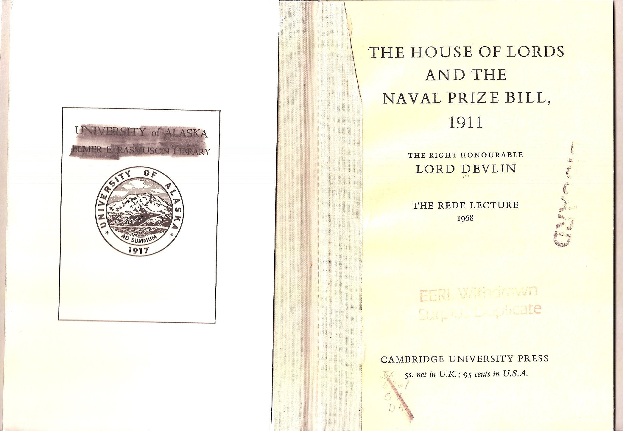 The House of Lords and the Naval Prize Bill, 1911 (Rede lecture 1968) Books