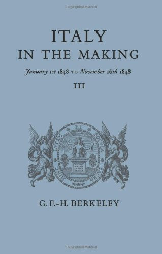 Italy in the Making January 1st 1848 to November 16th 1848 Film, Art & Culture