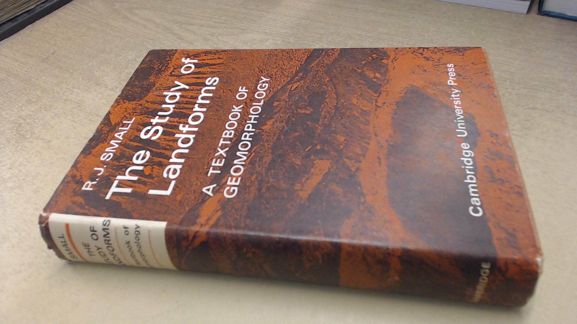 The Study of Landforms: A Textbook of Geomorphology Learning & Reference