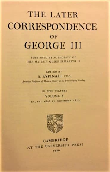 The Later Correspondence of George III: Volume 5, January 1808 to December 1810 Film, Art & Culture