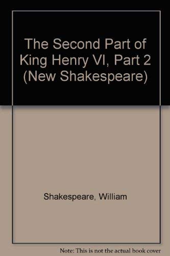 The Second Part of King Henry VI, Part 2: The Cambridge Dover Wilson Shakespeare (The New Cambridge Shakespeare) Drama