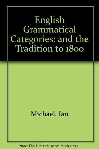 English Grammatical Categories and the Tradition to 1800 Social Sciences