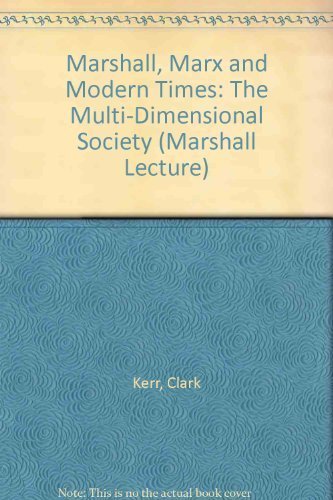 Marshall, Marx and Modern Times: The Multi-Dimensional Society Business, Finance & Career