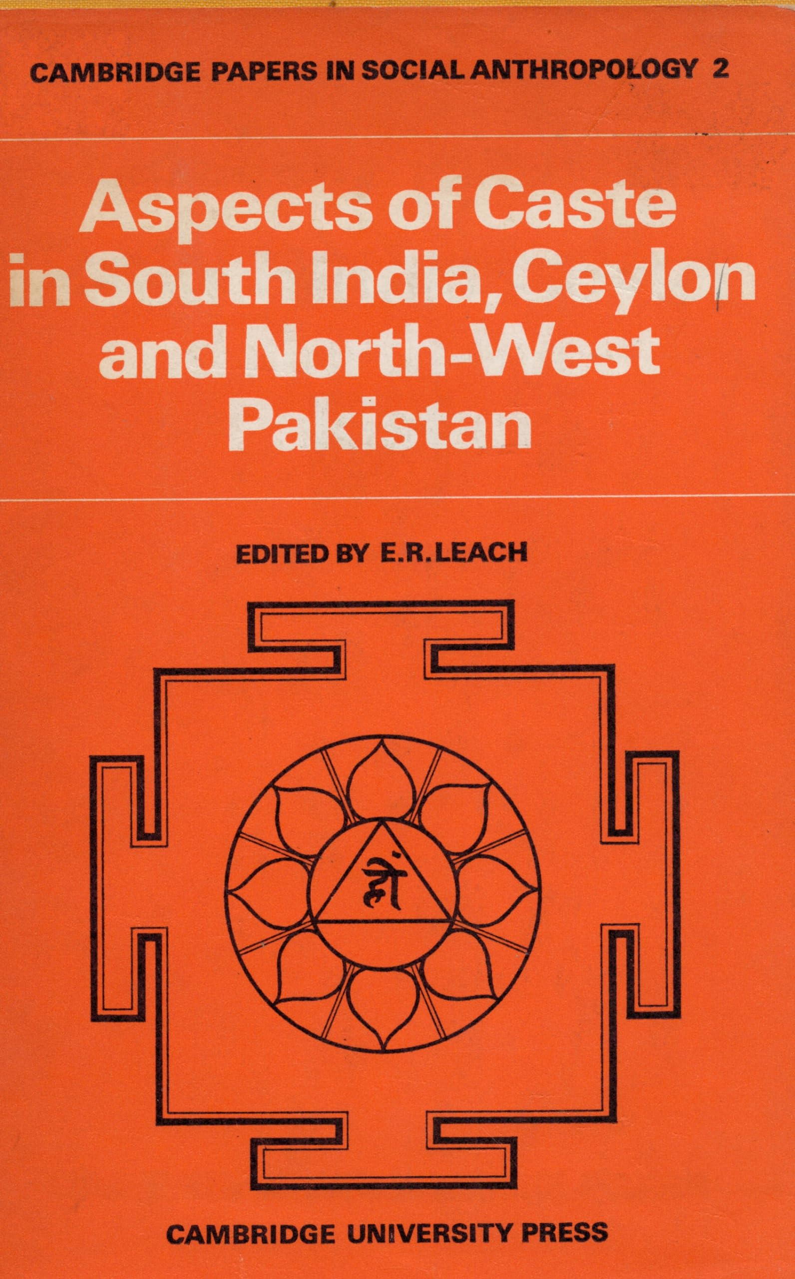 Aspects of Caste in South India, Ceylon and North-West Pakistan (Cambridge Papers in Social Anthropology, Series Number 2) Social Sciences