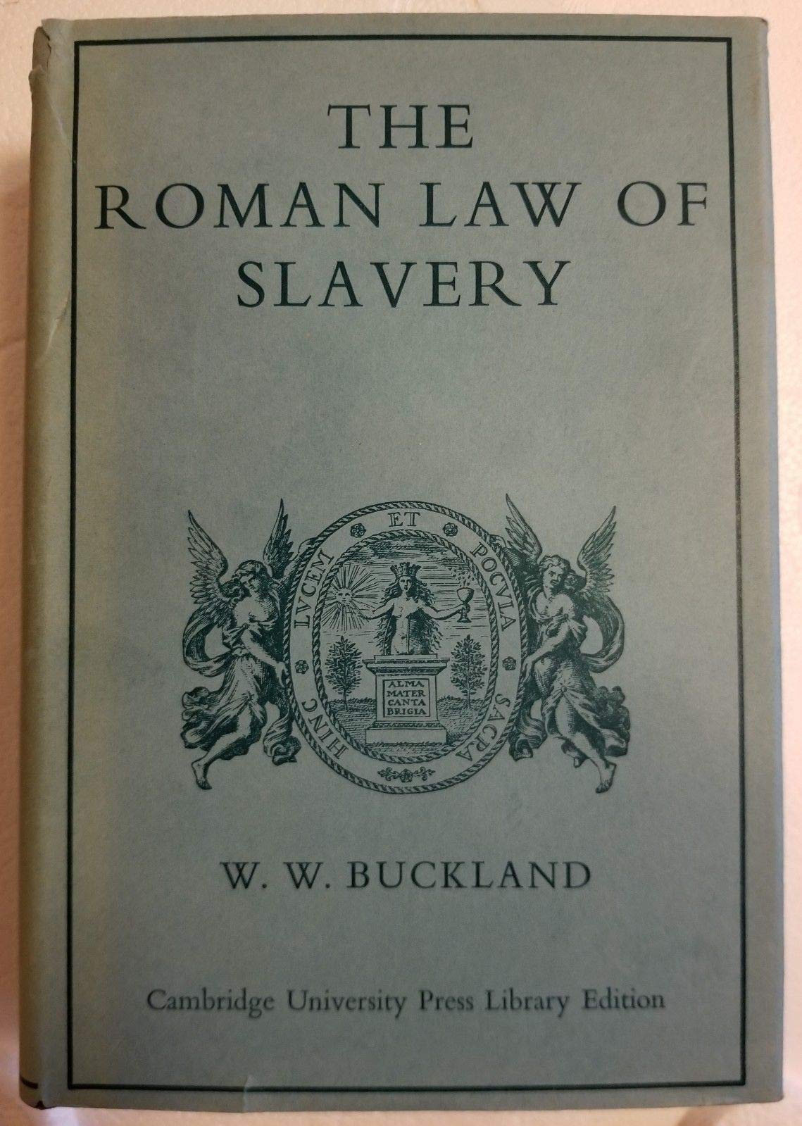 Roman Law of Slavery Library Edition Law