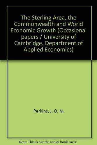 The Sterling Area, the Commonwealth and World Economic Growth Books