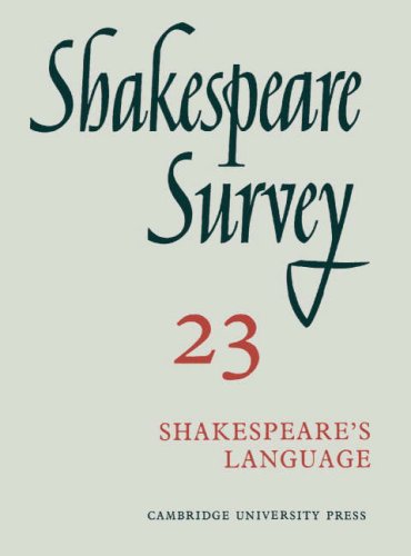 Shakespeare Survey: Volume 23, Shakespeare's Language (Shakespeare Survey, Series Number 23) Drama