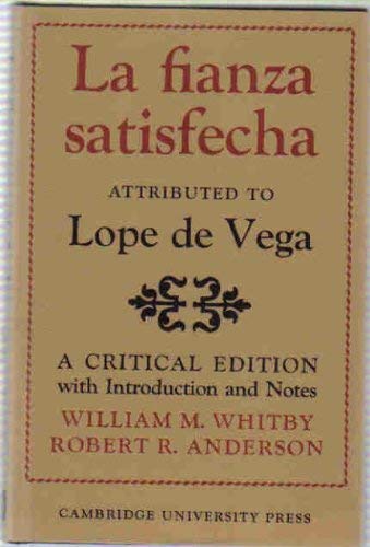 La Fianza Satisfecha: Attributed to Lope de Vega: A Critical Edition with Introduction and Notes Contemporary literature