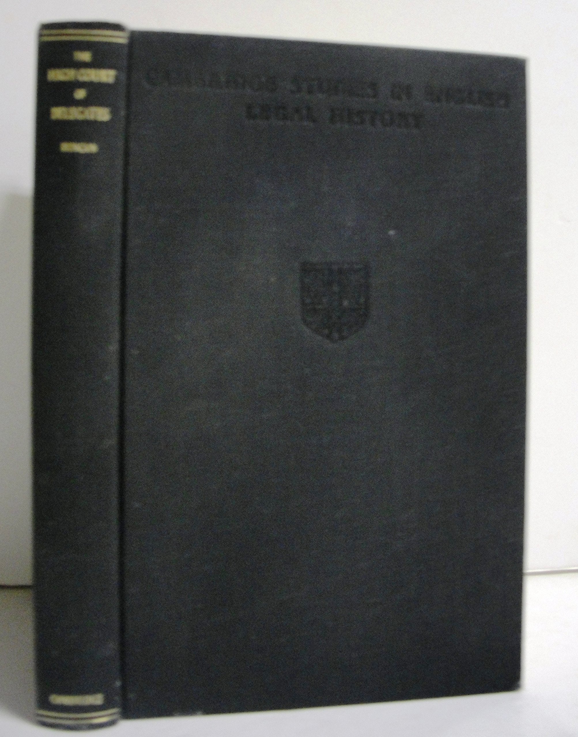 The High Court of Delegates (Cambridge Studies in English Legal History) Law
