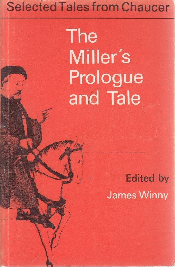 The Miller's Prologue & Tale (Selected Tales from Chaucer) Contemporary literature