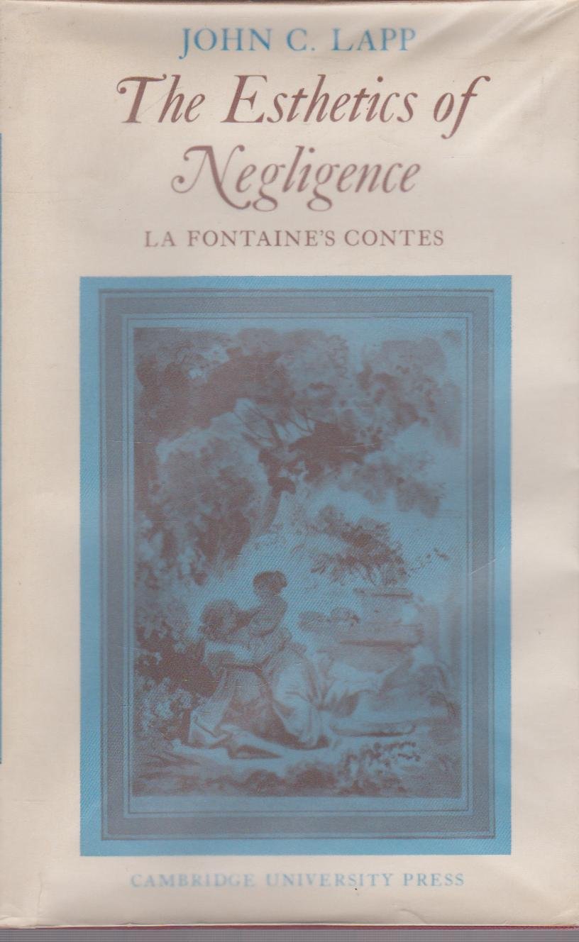 The Esthetics of Negligence: La Fontaine's Contes Contemporary literature