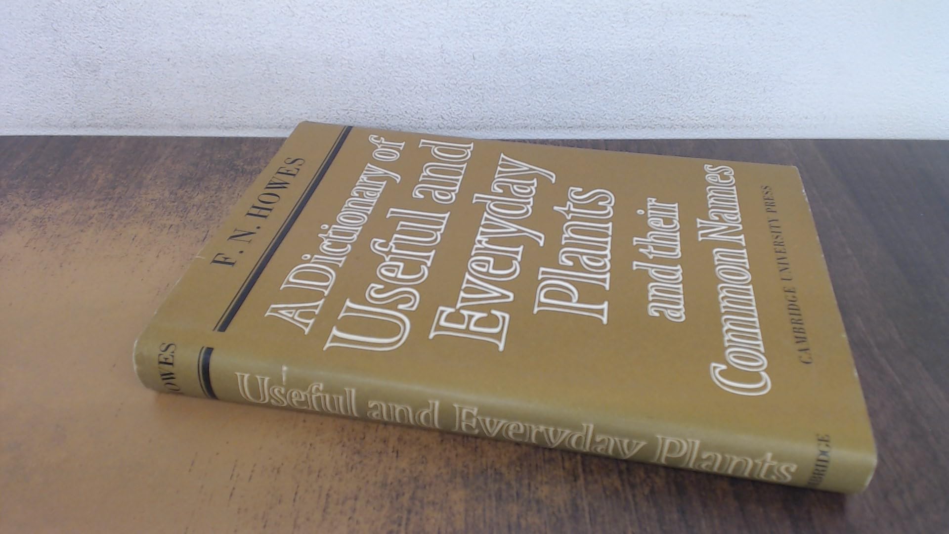 A Dictionary of Useful and Everyday Plants and Their Common Names Garden & Plants