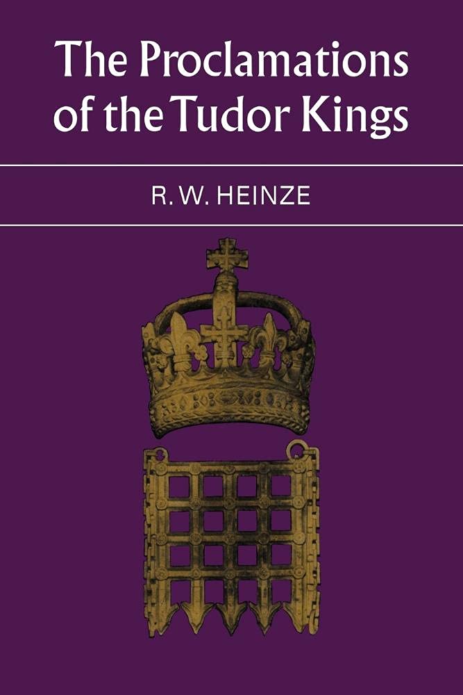 The Proclamations of Tudor Kings Law