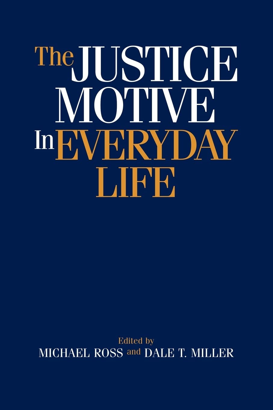 The Justice Motive in Everyday Life Philosophy