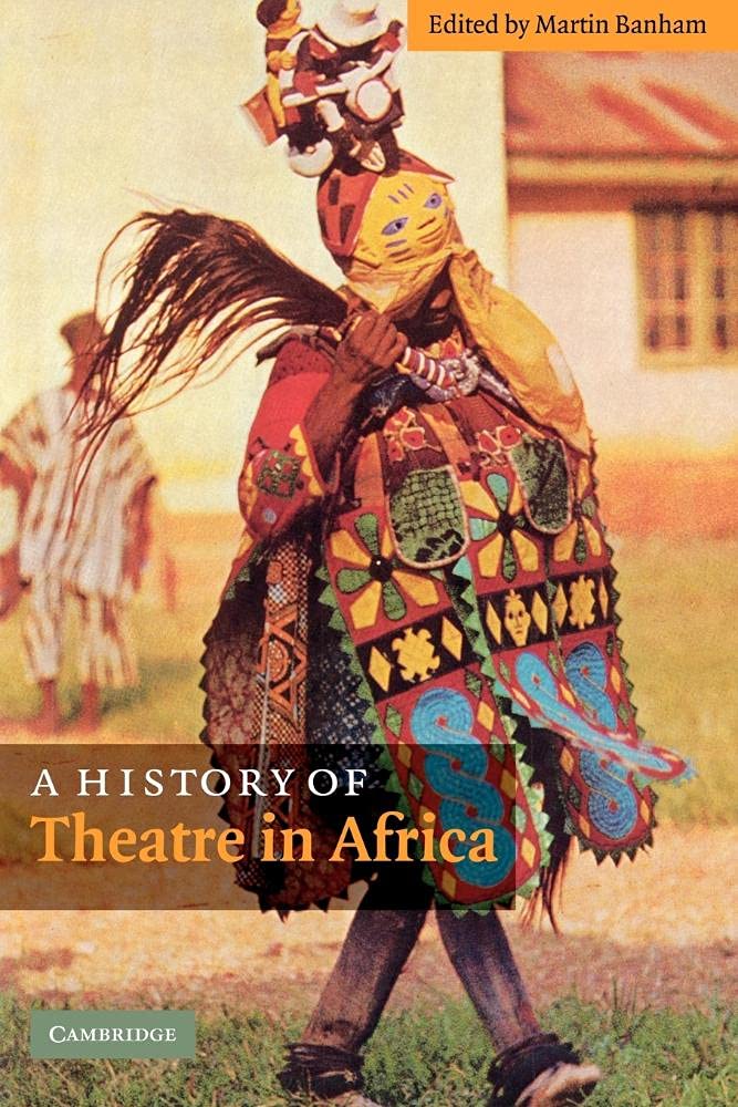 A History of Theatre in Africa Drama