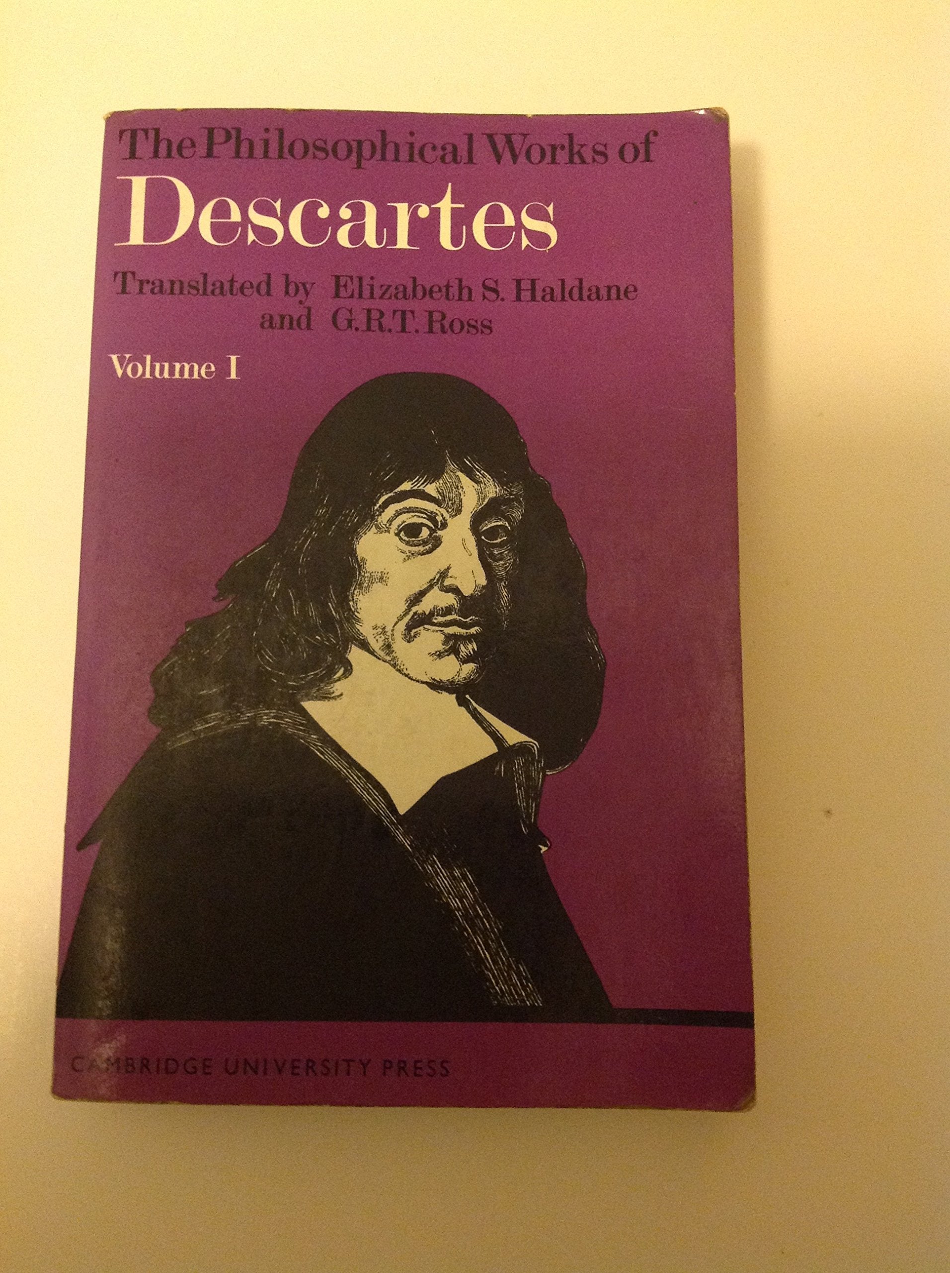 The Philosophical Works of Descartes: Volume 1 Philosophy