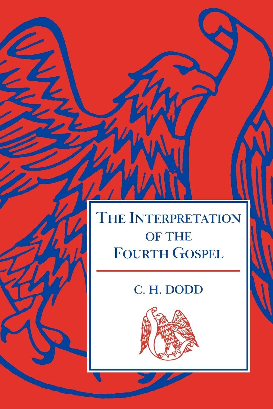 The Interpretation of the Fourth Gospel Religion & Esotericism
