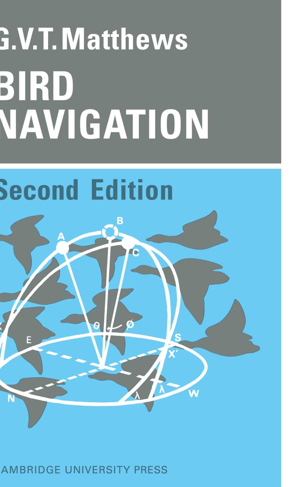 Bird Navigation (Cambridge Monographs in Experimental Biology) book