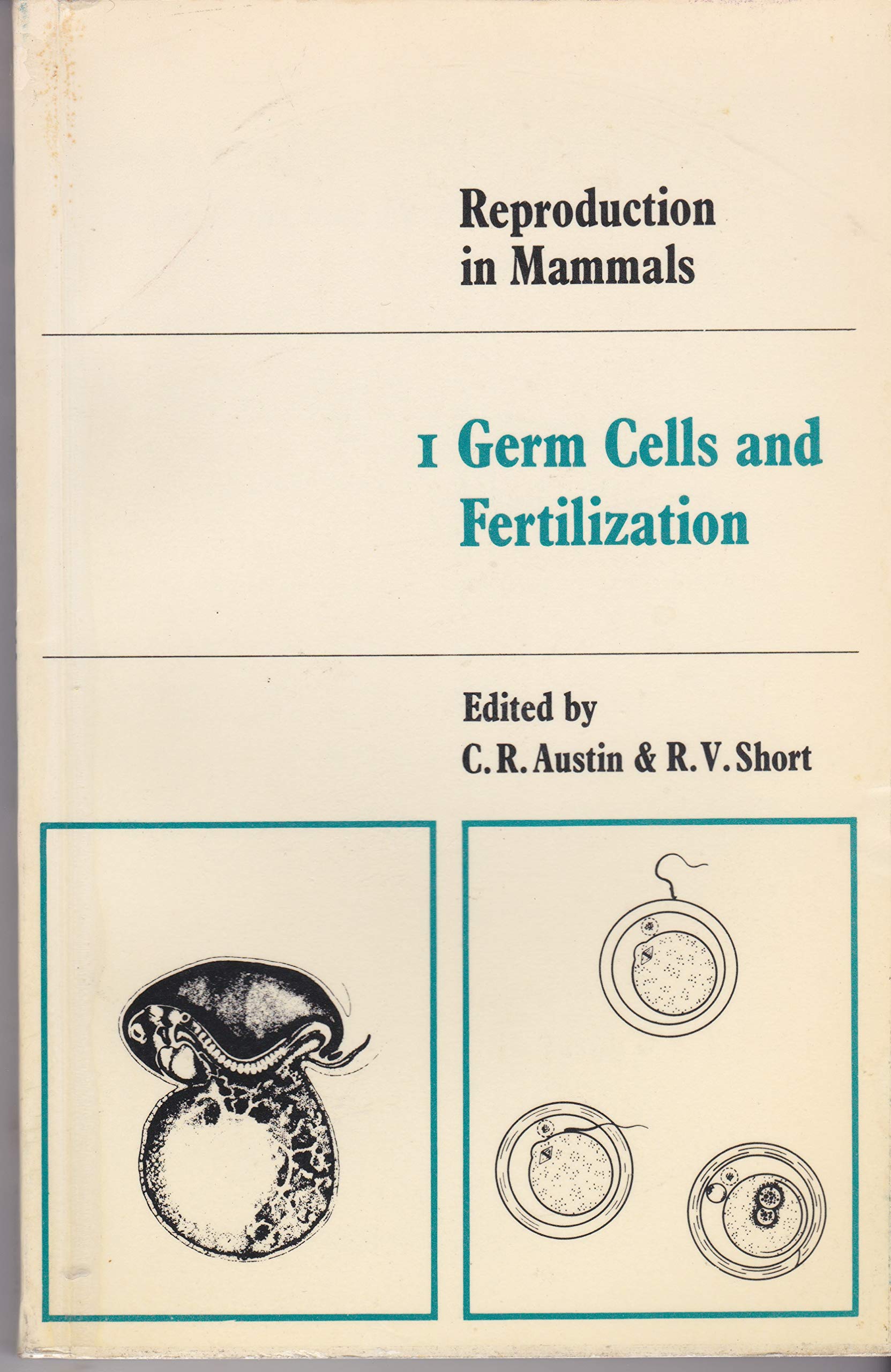 Reproduction in Mammals (Reproduction in Mammals Series, Band 1) Natural Sciences