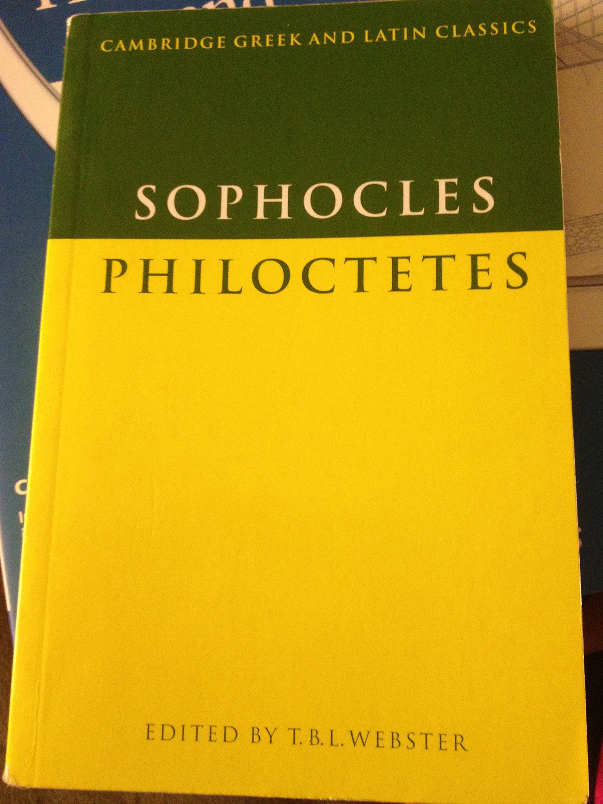 Sophocles: Philoctetes (Cambridge Greek and Latin Classics) Historical Fiction