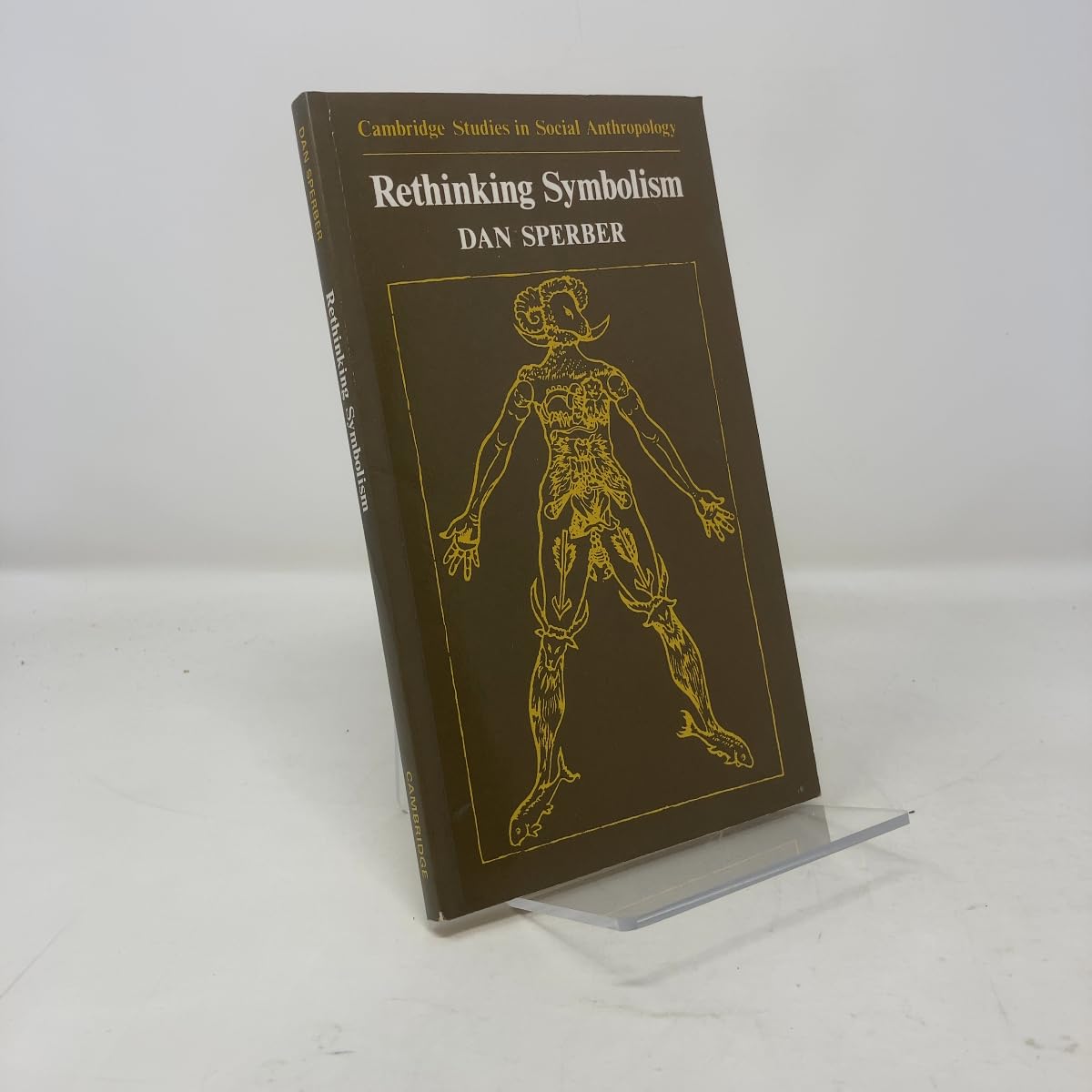 Rethinking Symbolism (Cambridge Studies in Social Anthropology 11) General education