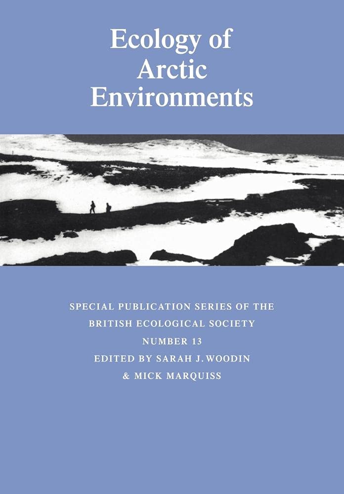 Ecology of Arctic Environments: 13th Special Symposium of the British Ecological Society (Symposia of the British Ecological Society) Mathematics