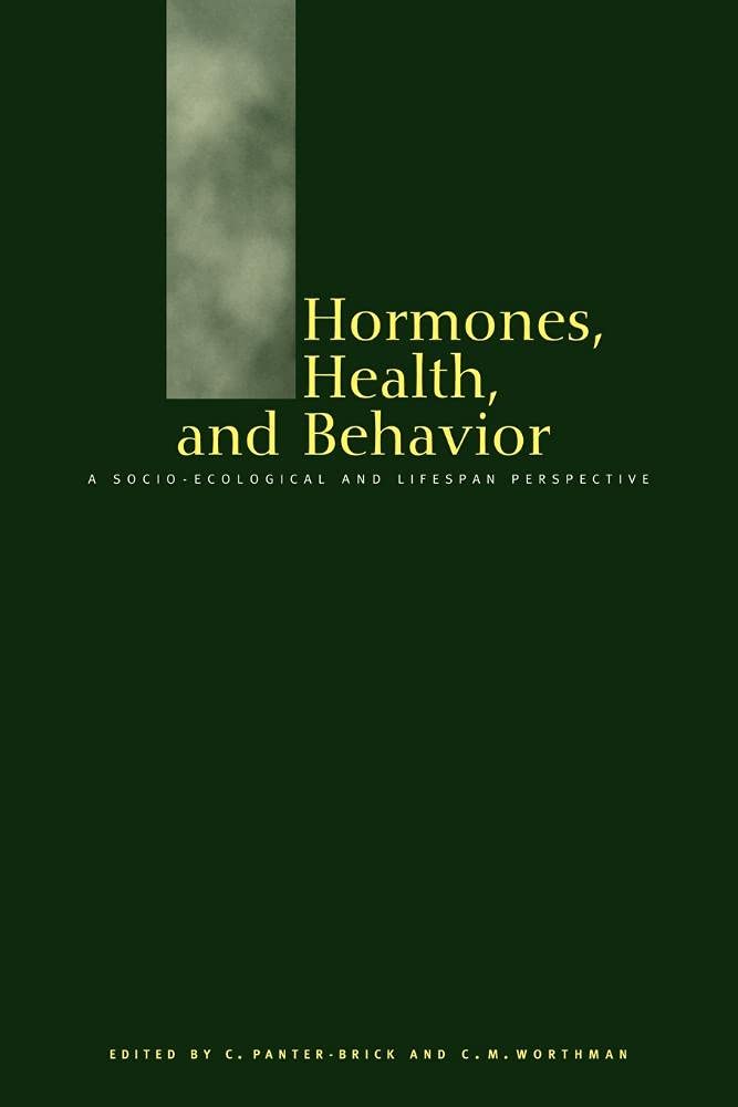 Hormones, Health and Behaviour: A Socio-ecological and Lifespan Perspective Medicine