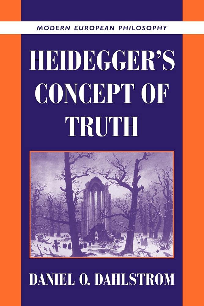 Heidegger's Concept of Truth (Modern European Philosophy) Philosophy